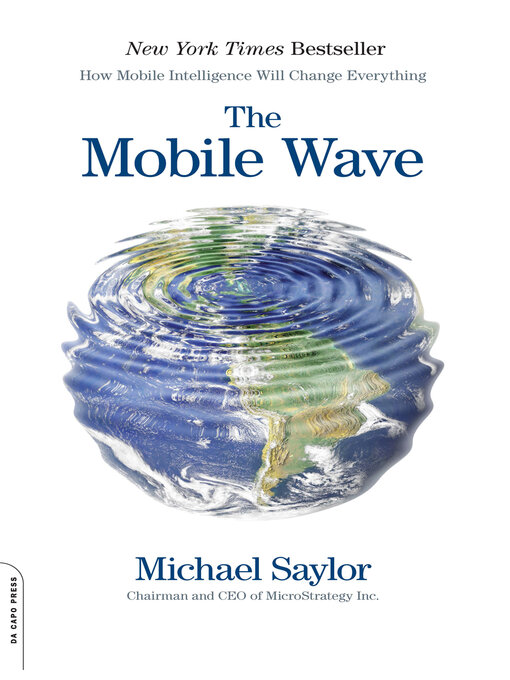 Title details for The Mobile Wave by Michael J. Saylor - Wait list